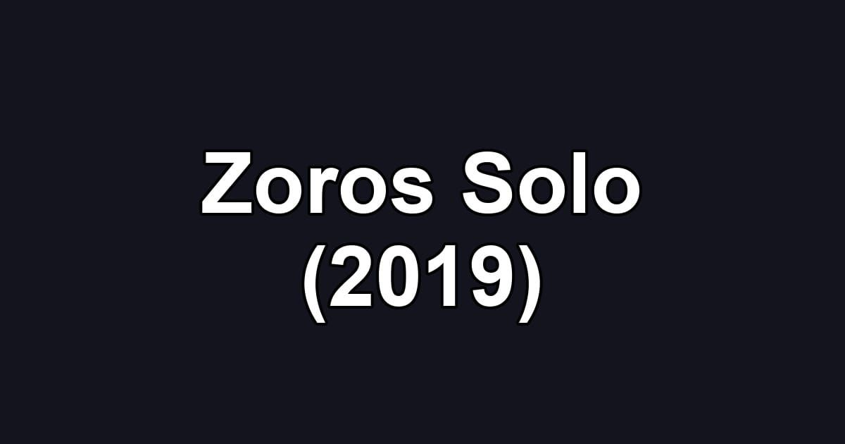 Zoros Solo (2019)