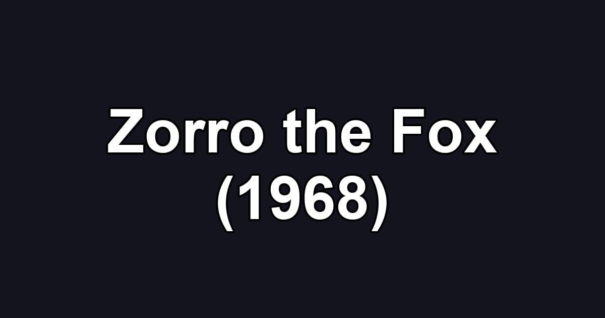 Zorro the Fox (1968)