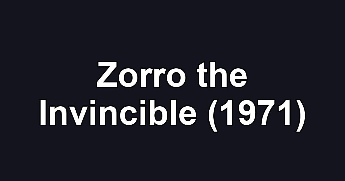 Zorro the Invincible (1971)