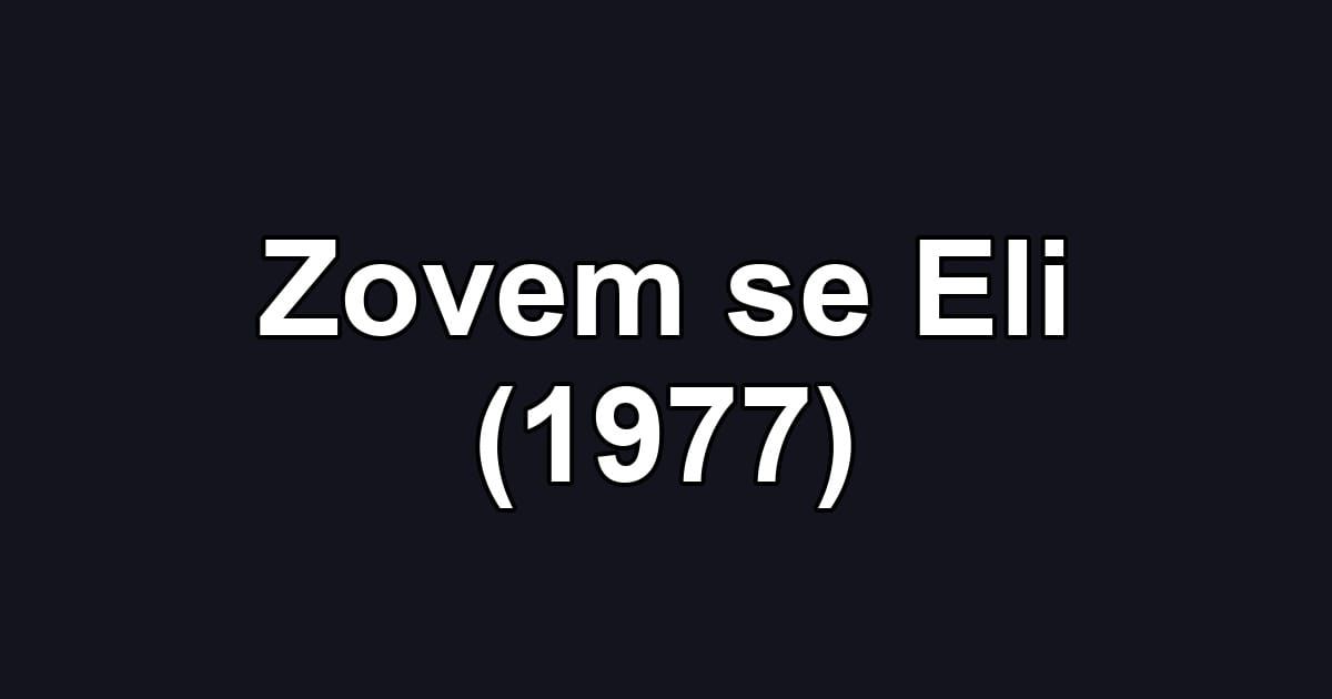 Zovem se Eli (1977)