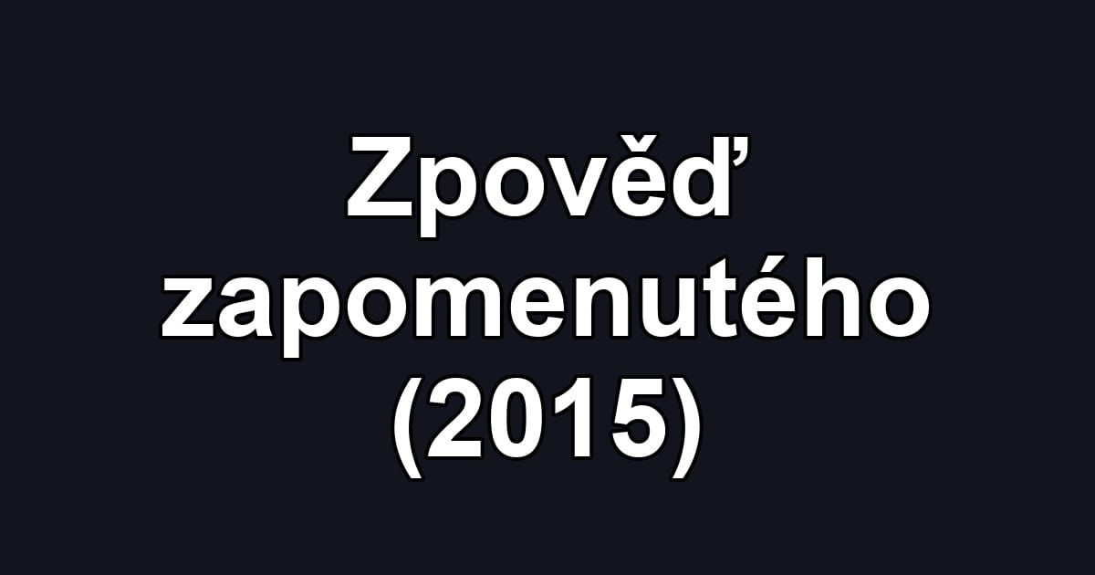 Zpověď zapomenutého (2015)