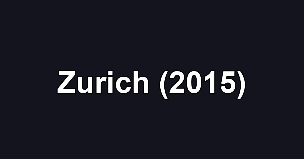 Zurich (2015)