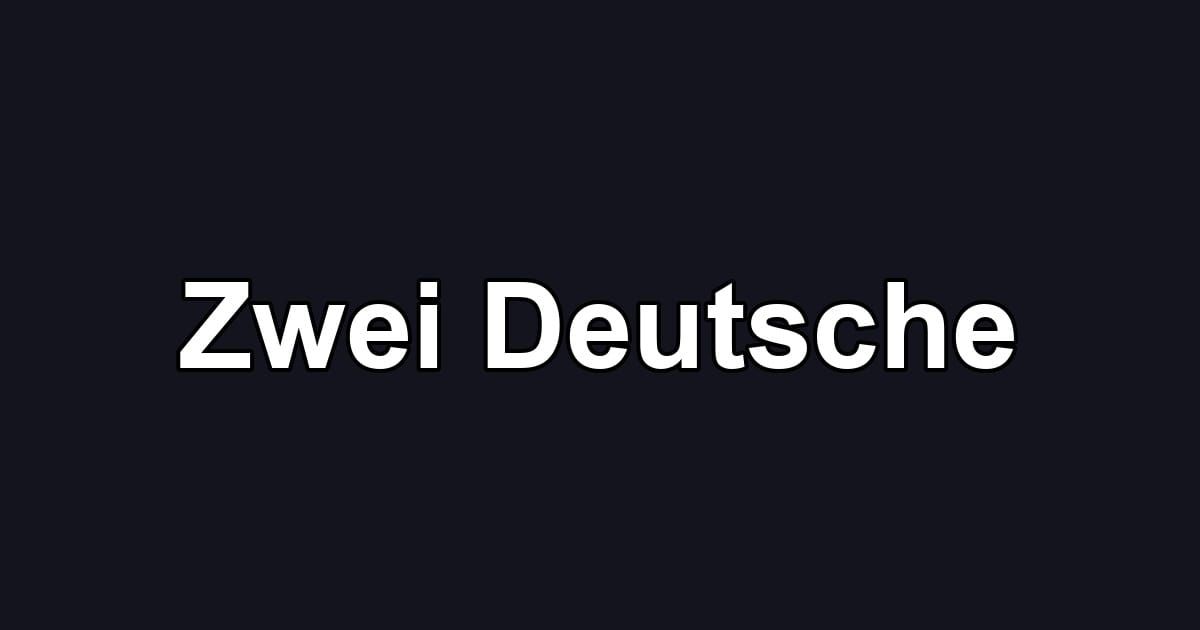 Zwei Deutsche