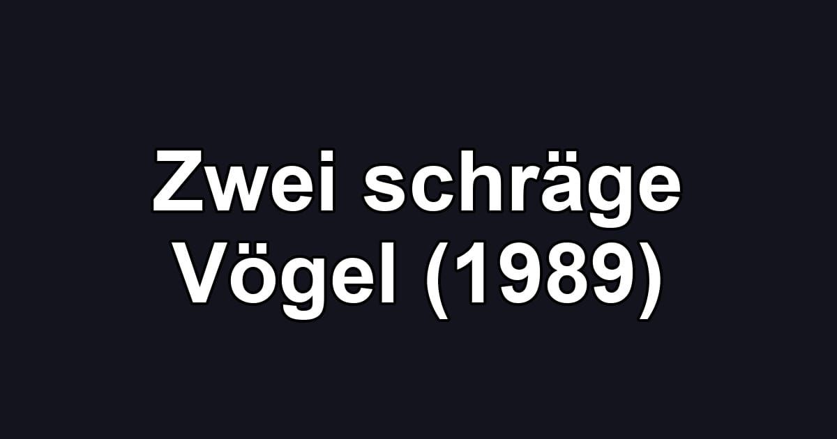 Zwei schräge Vögel (1989)