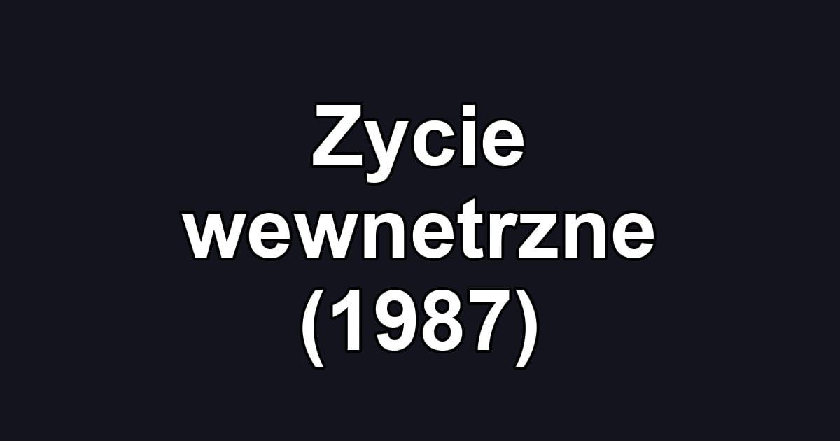 Zycie wewnetrzne (1987)