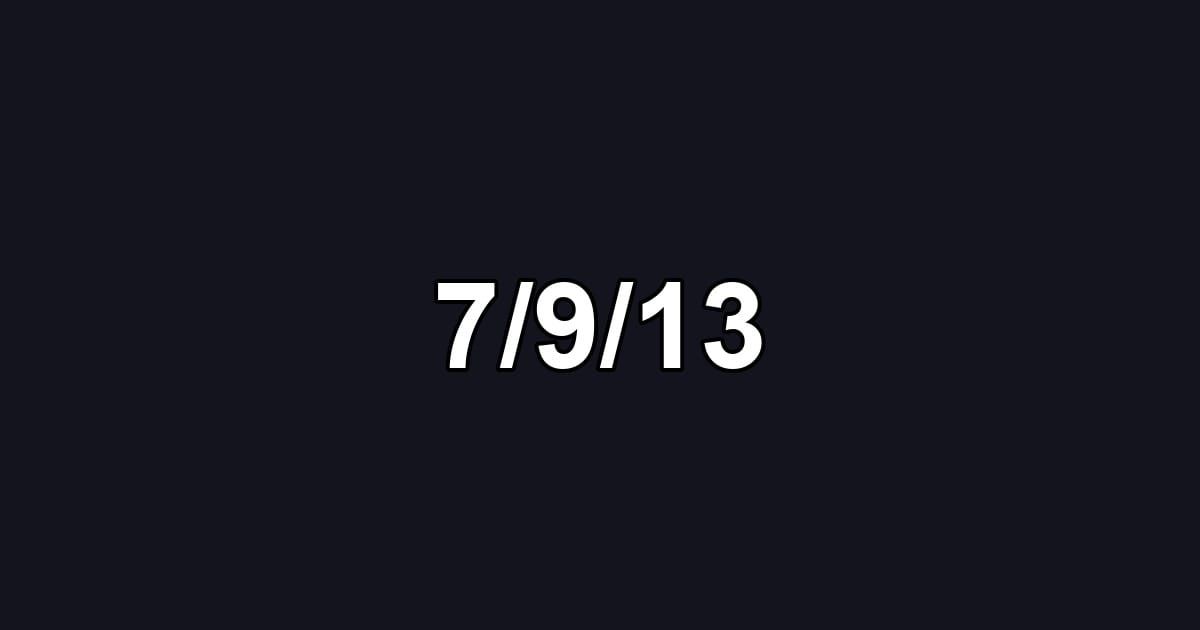 7/9/13
