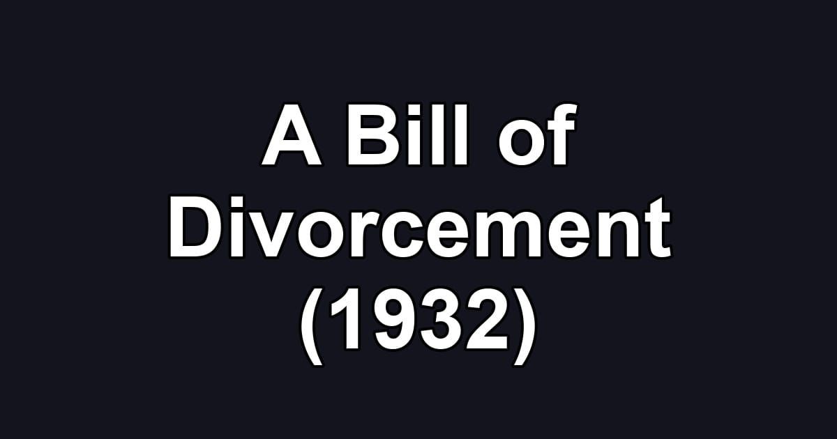 A Bill of Divorcement (1932)