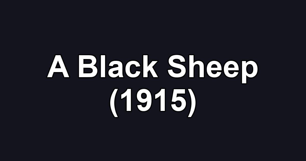A Black Sheep (1915)