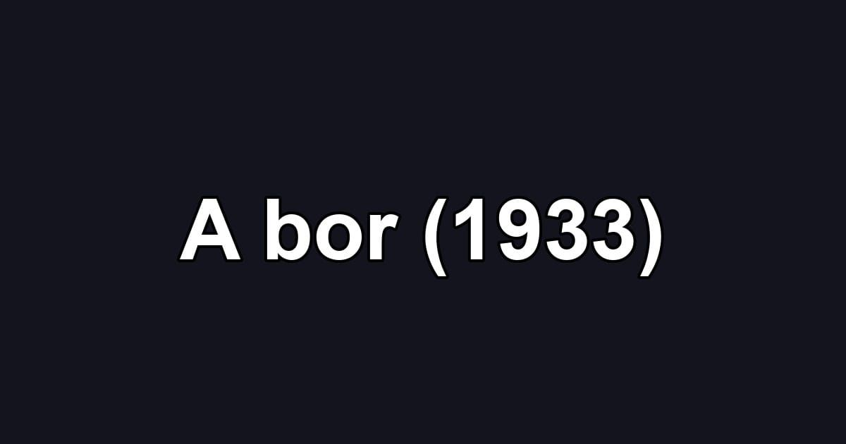 A bor (1933)