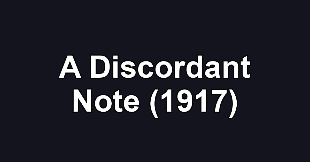 A Discordant Note (1917)