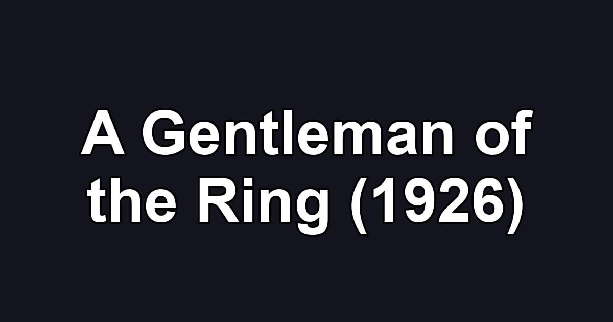 A Gentleman of the Ring (1926)