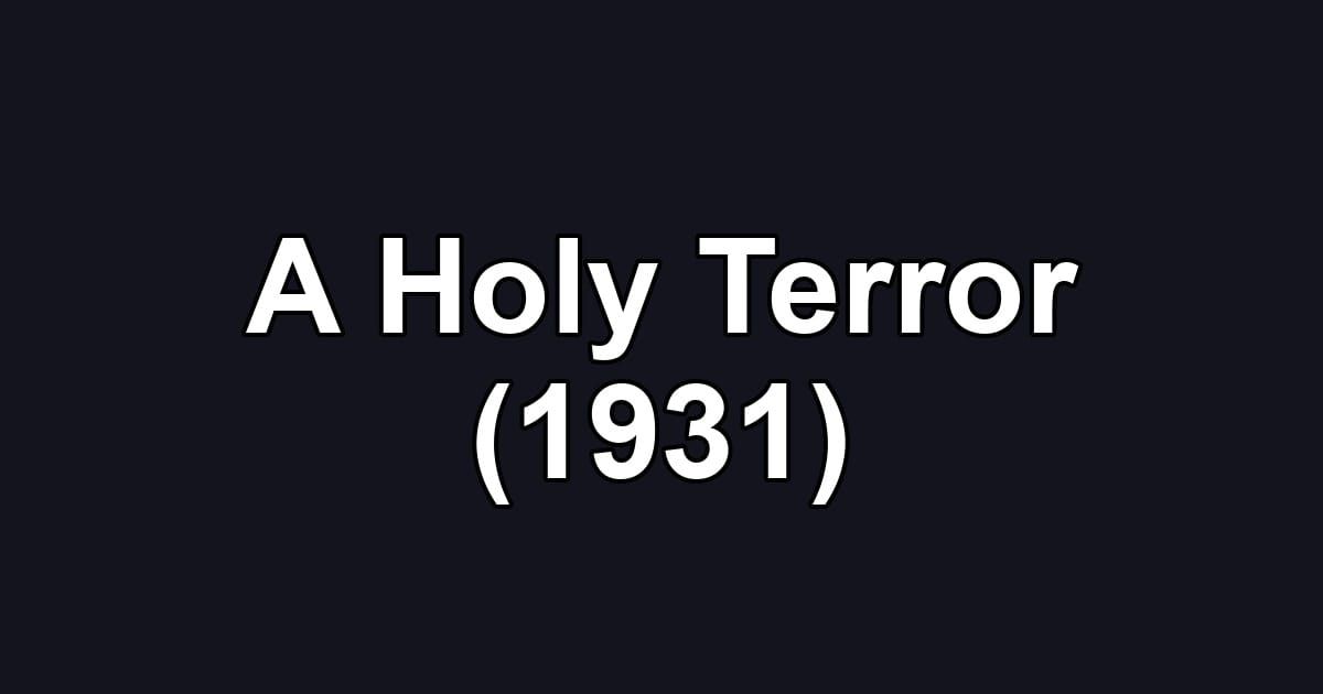 A Holy Terror (1931)