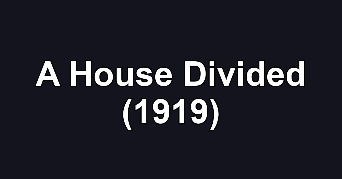 A House Divided (1919)