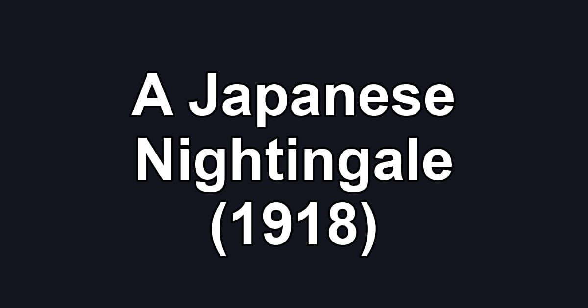 A Japanese Nightingale (1918)