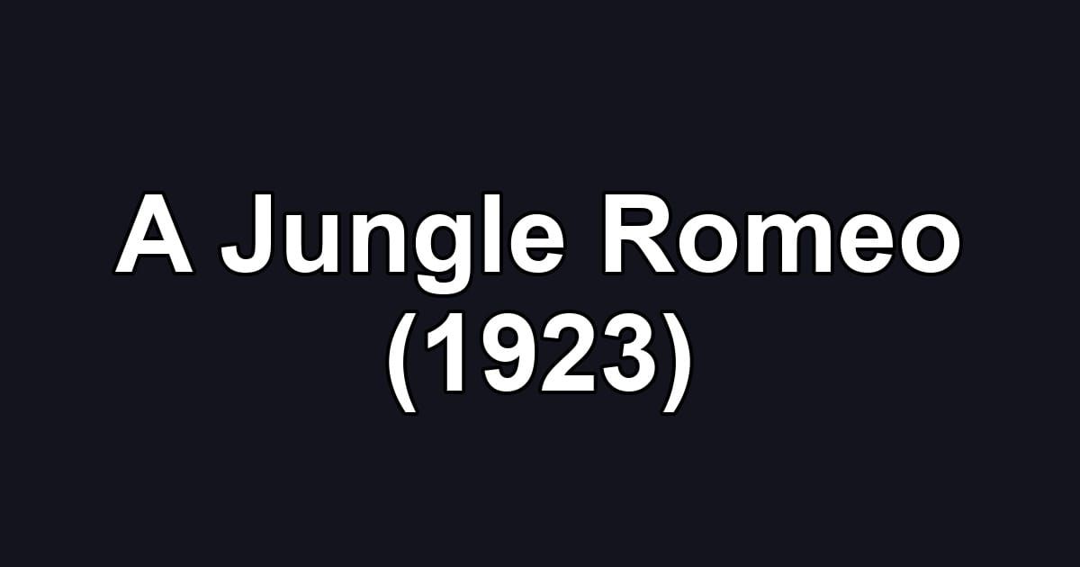 A Jungle Romeo (1923)