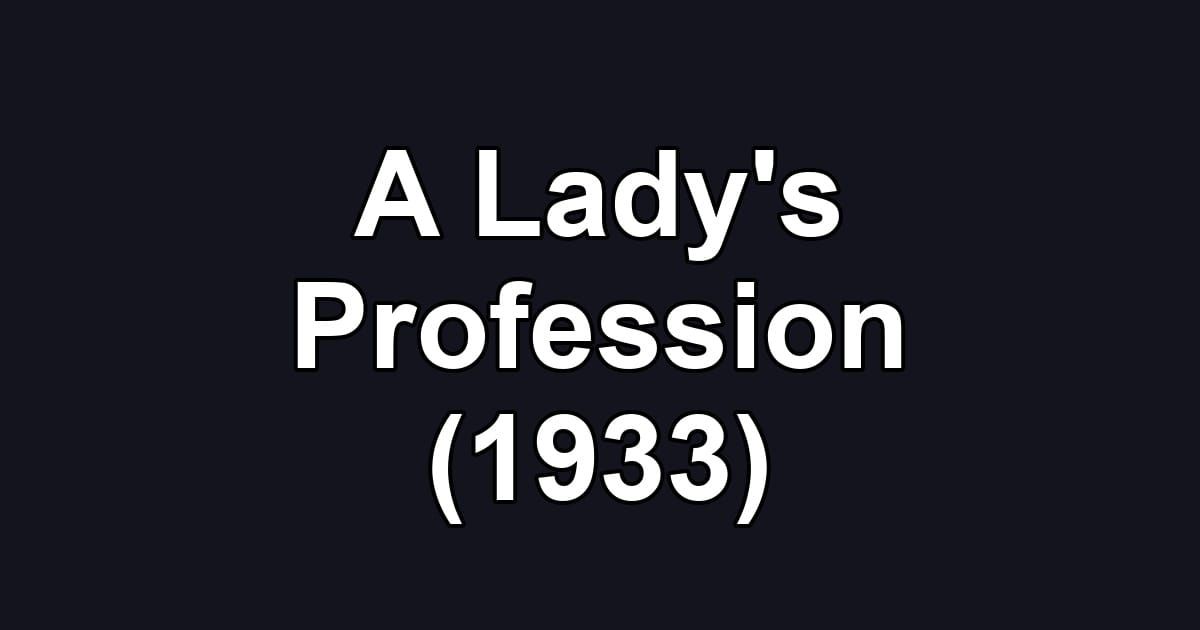 A Lady's Profession (1933)