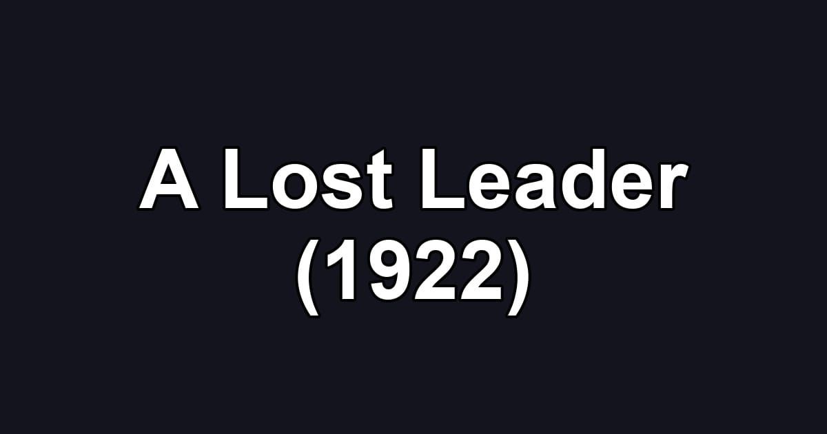 A Lost Leader (1922)