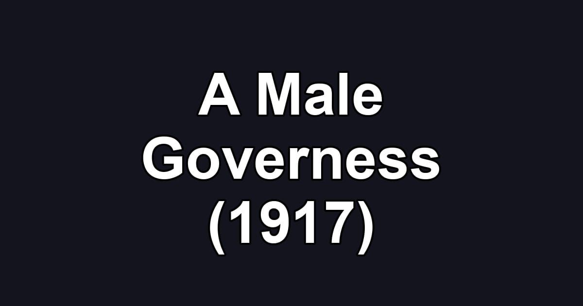 A Male Governess (1917)