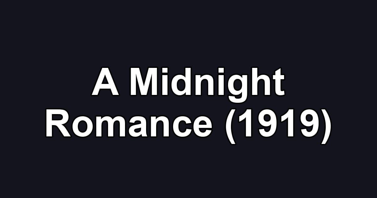 A Midnight Romance (1919)