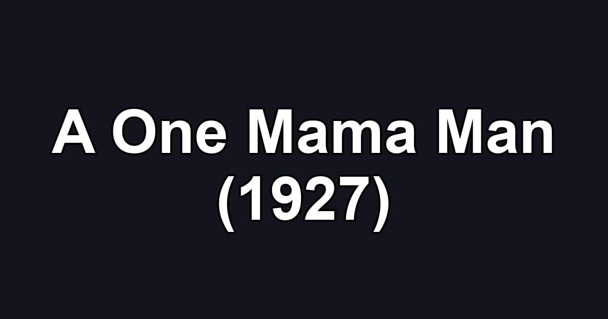 A One Mama Man (1927)
