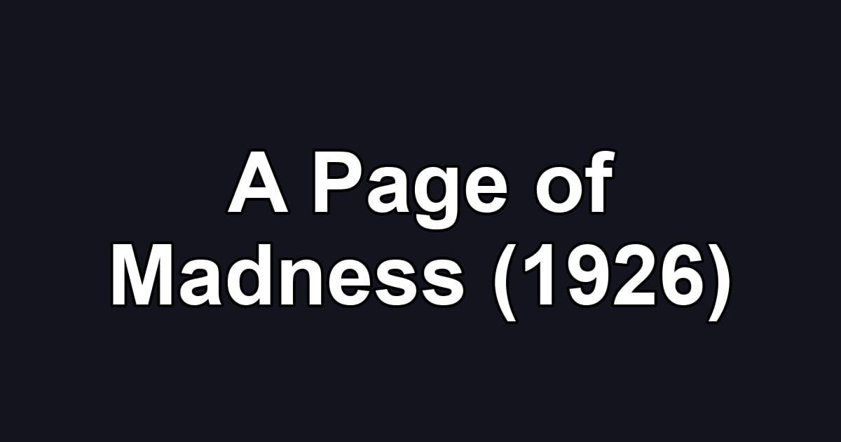 A Page of Madness (1926)