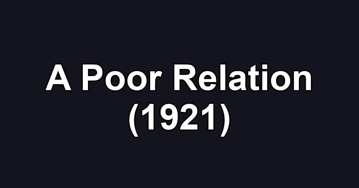 A Poor Relation (1921)