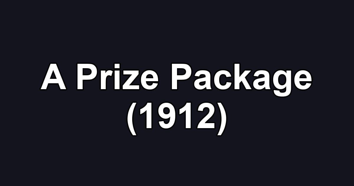 A Prize Package (1912)