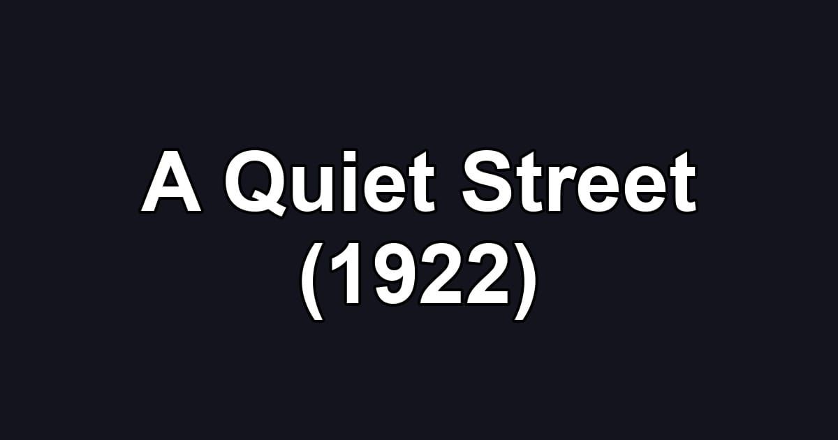 A Quiet Street (1922)
