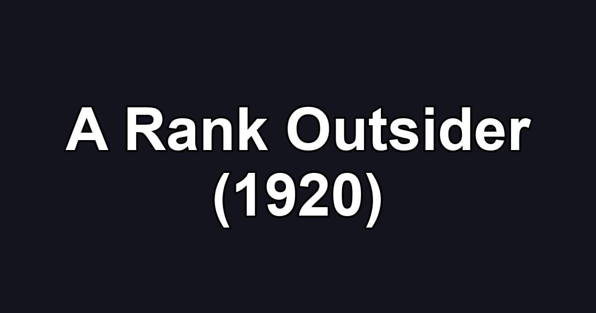 A Rank Outsider (1920)