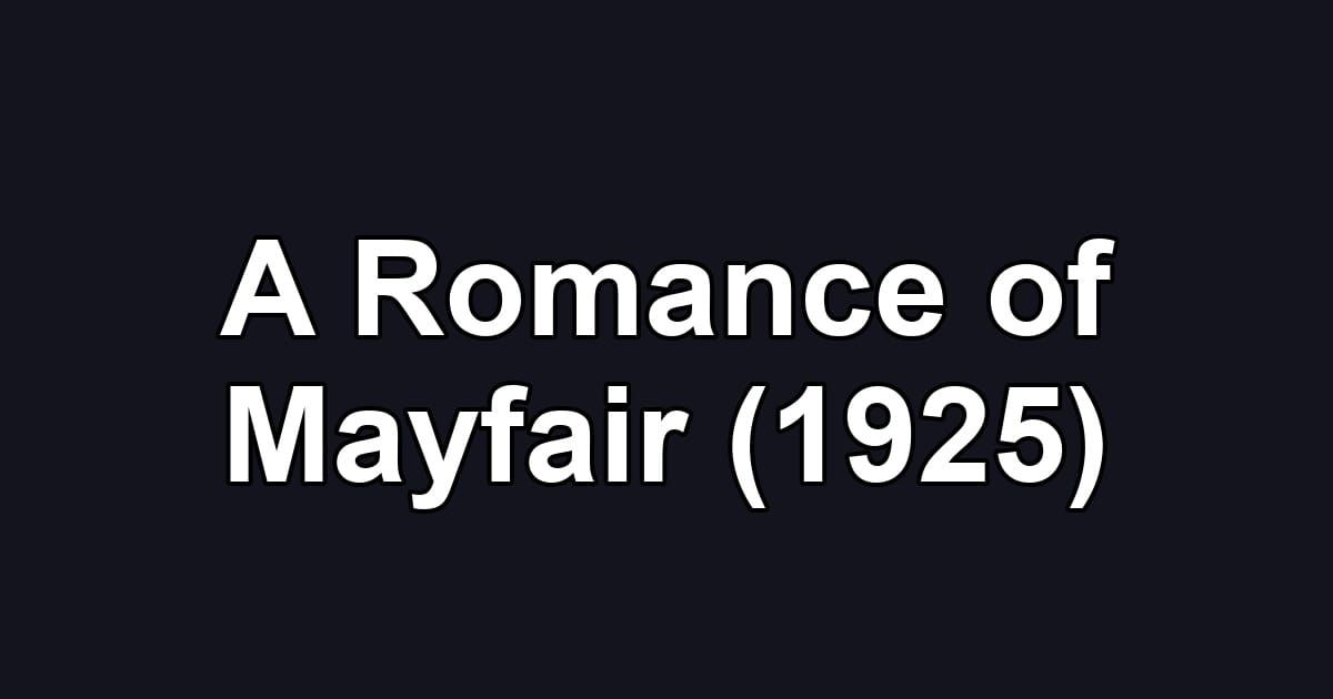 A Romance of Mayfair (1925)