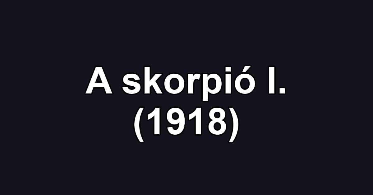 A skorpió I. (1918)