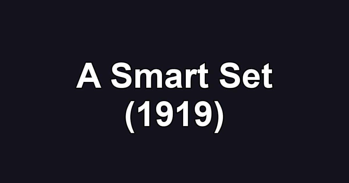 A Smart Set (1919)