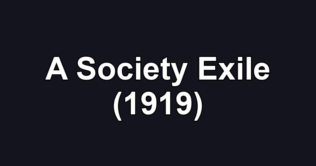 A Society Exile (1919)