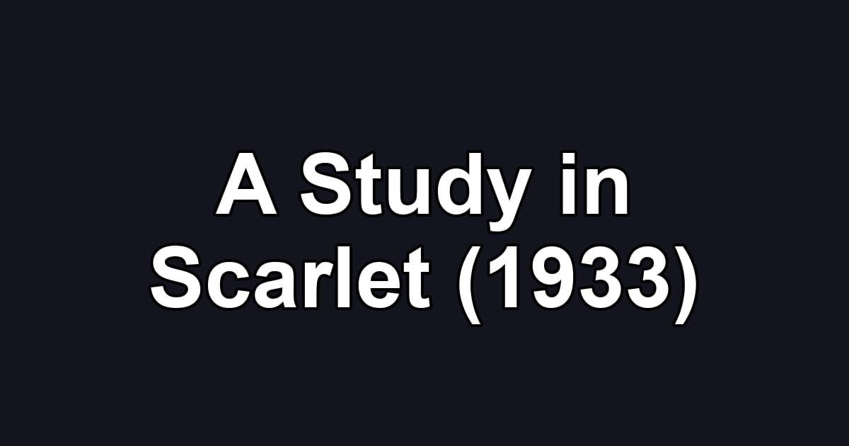 A Study in Scarlet (1933)