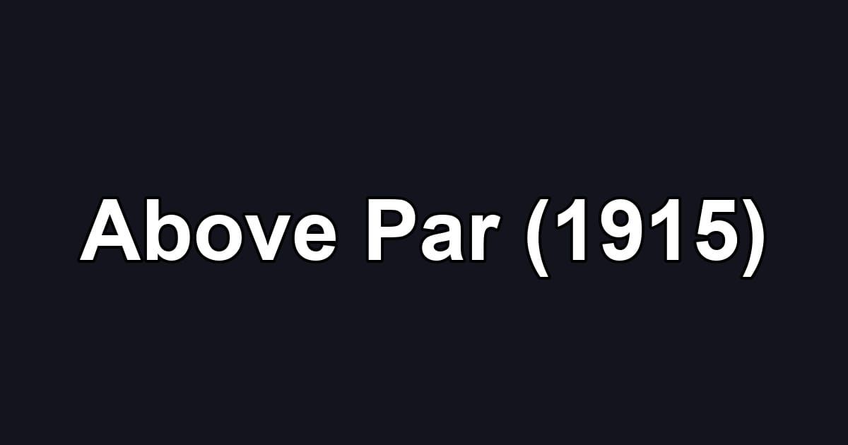 Above Par (1915)