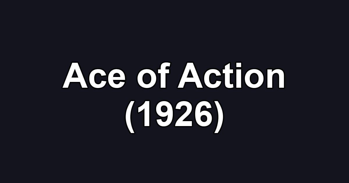 Ace of Action (1926)
