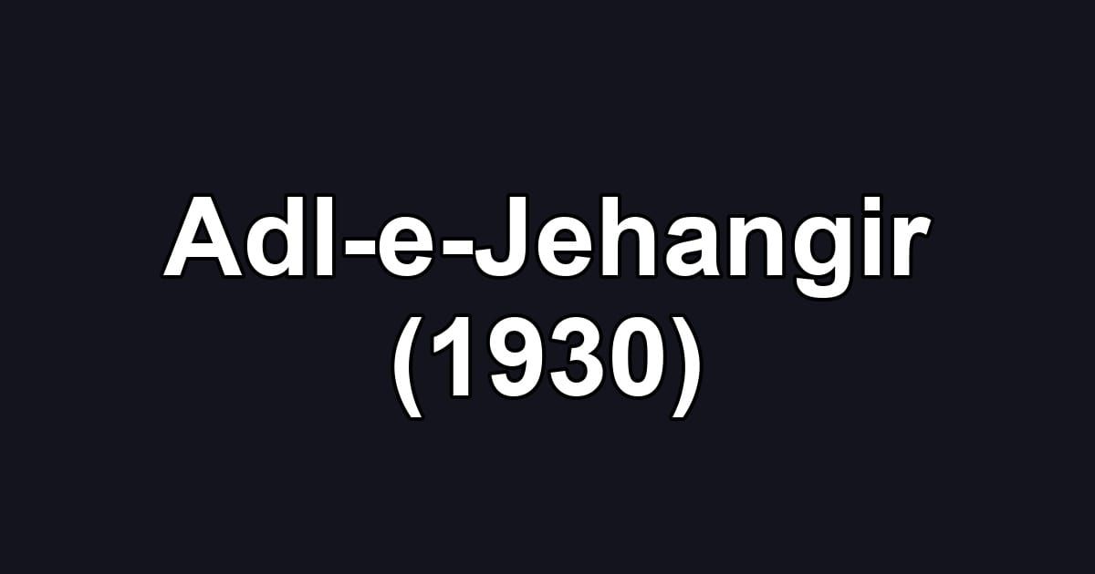 Adl-e-Jehangir (1930)