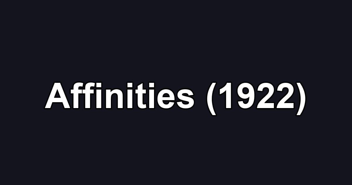Affinities (1922)