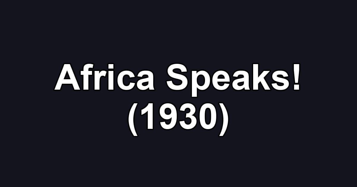 Africa Speaks! (1930)