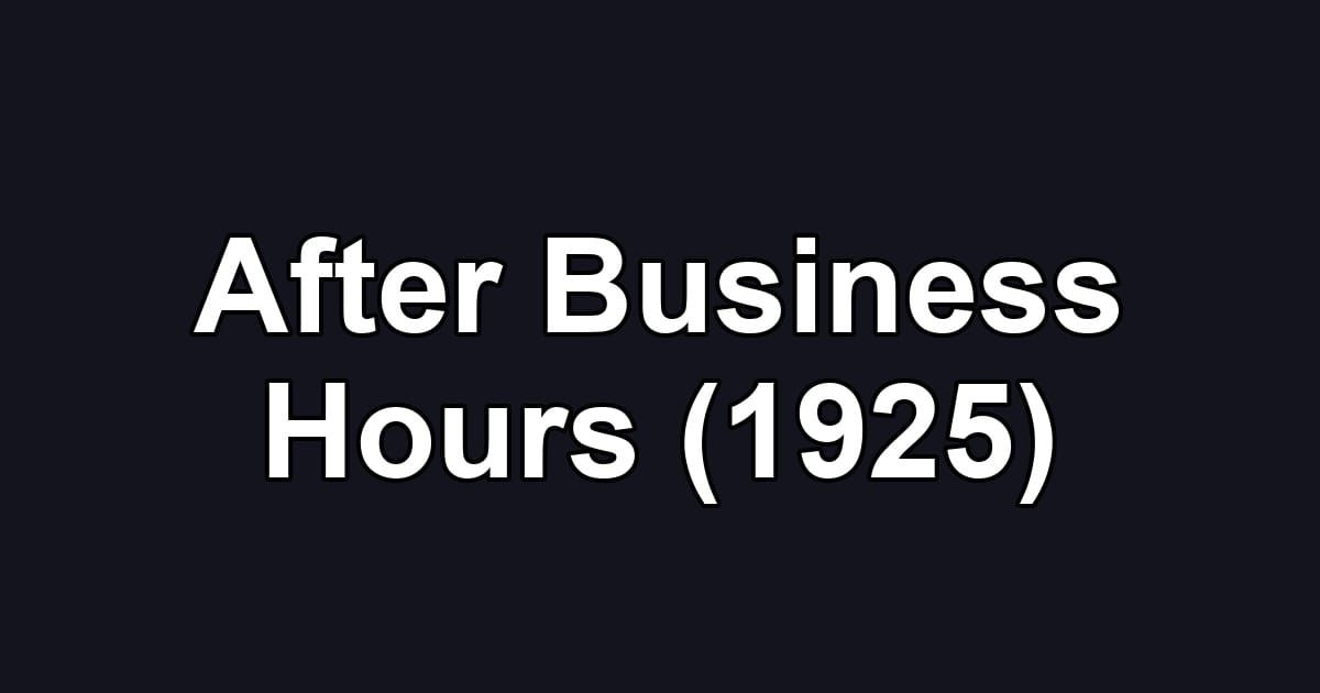 After Business Hours (1925)