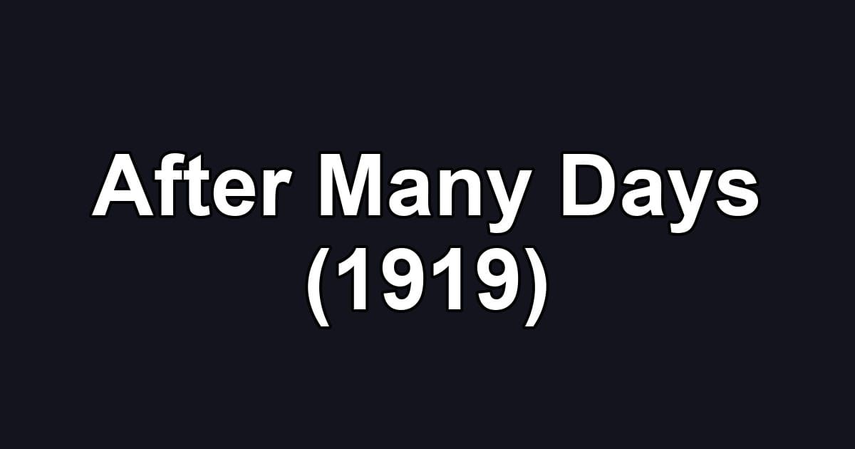 After Many Days (1919)