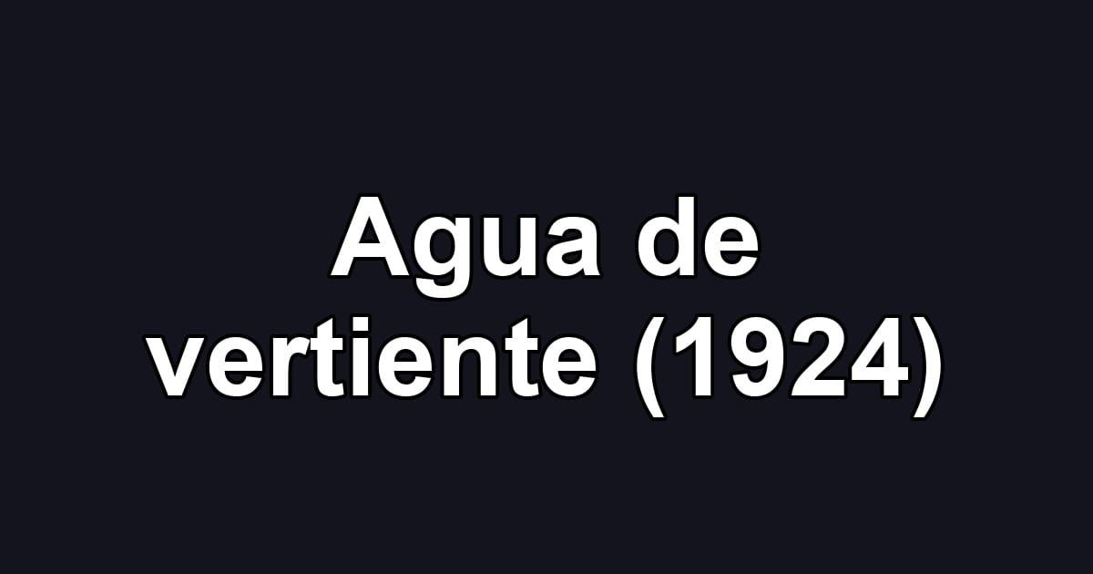Agua de vertiente (1924)