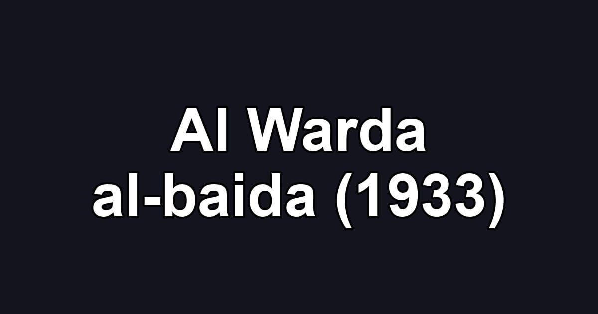 Al Warda al-baida (1933)