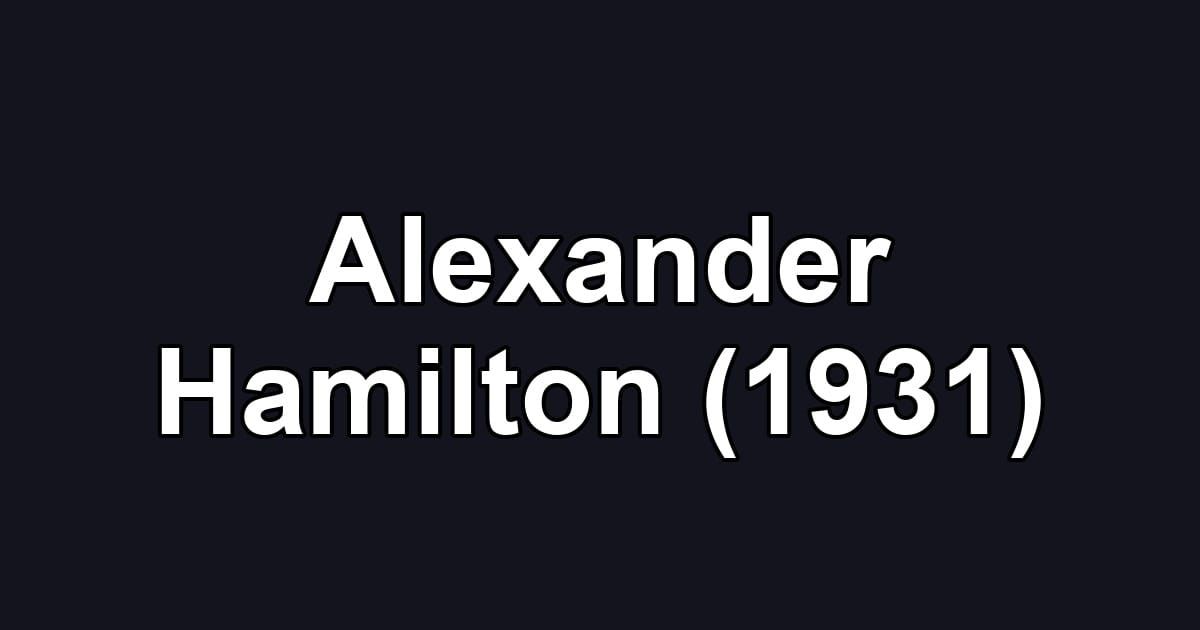 Alexander Hamilton (1931)