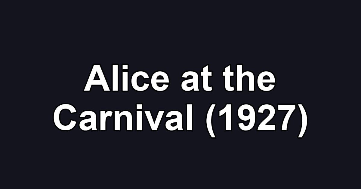 Alice at the Carnival (1927)