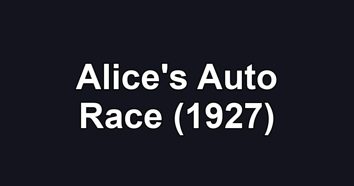 Alice's Auto Race (1927)