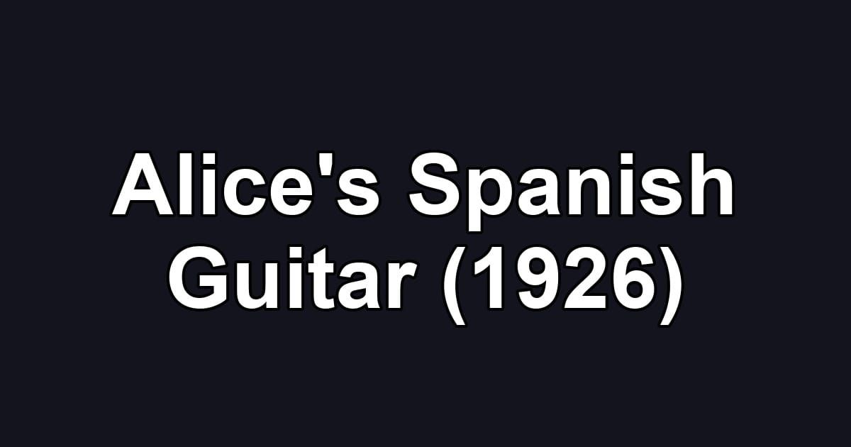 Alice's Spanish Guitar (1926)