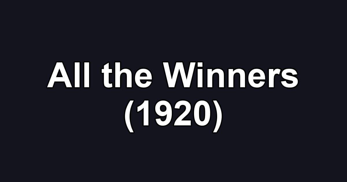 All the Winners (1920)
