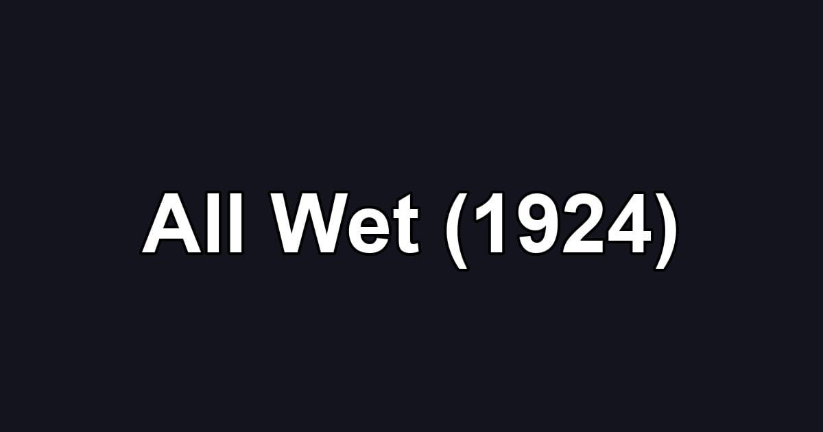 All Wet (1924)