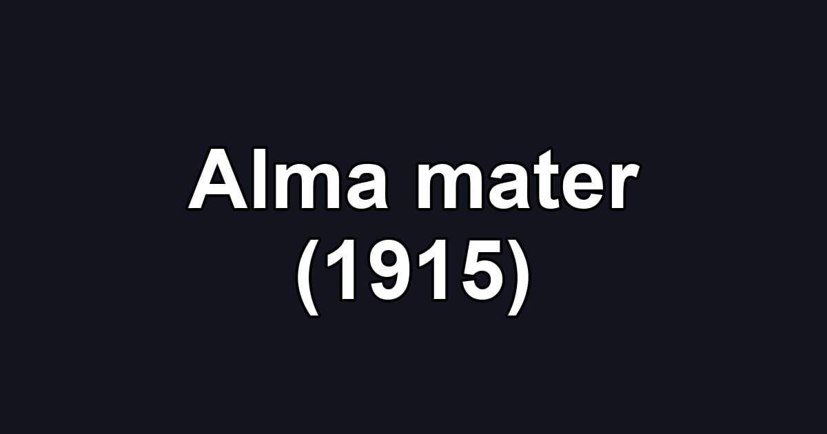 Alma mater (1915)